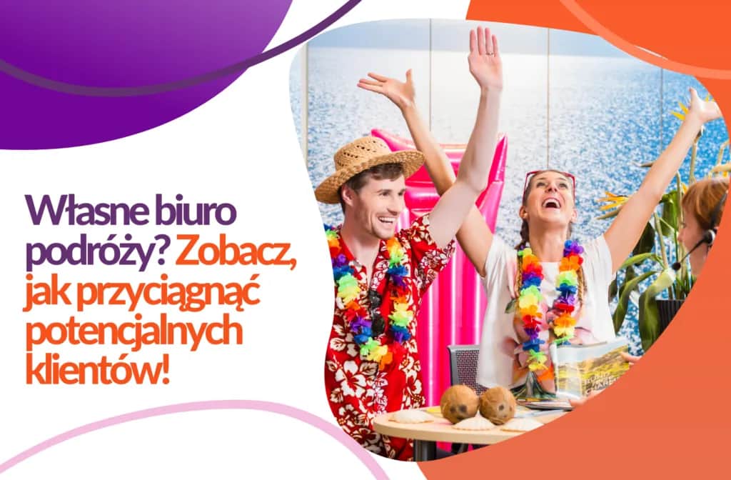 Jak napisać ofertę biura podróży, aby przyciągnąć klientów?